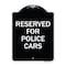 Signmission Reserved for Police Cars Heavy-Gauge Aluminum Architectural Sign, 24" x 18", BW-1824-23180 A-DES-BW-1824-23180 - alternate 1